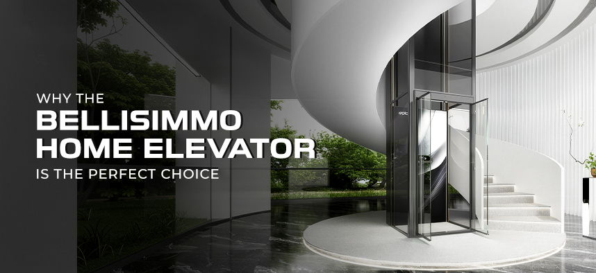 Why the Bellisimmo Home Elevator Is the Perfect Choice for Luxury Bungalows