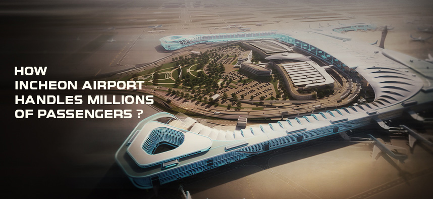 How Incheon Airport Handles Millions of Passengers